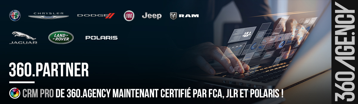 Le CRM Pro de 360.Agency maintenant certifié par FCA, JLR et Polaris !