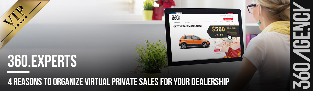 4 Reasons to Organize Virtual Private Sales for Your Dealership