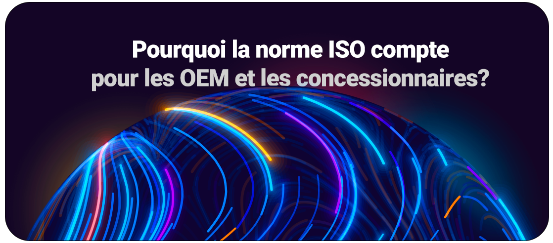 Norme ISO pour les OEM